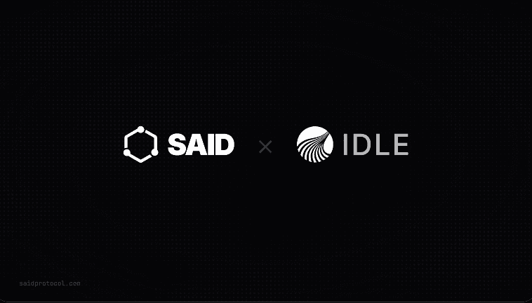 SAID × IDLE Protocol: Reputation That Earns You Capacity